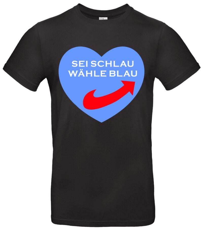 T-Shirt mit Spruch Sei schlau, wähle blau Politisches Statement AFD