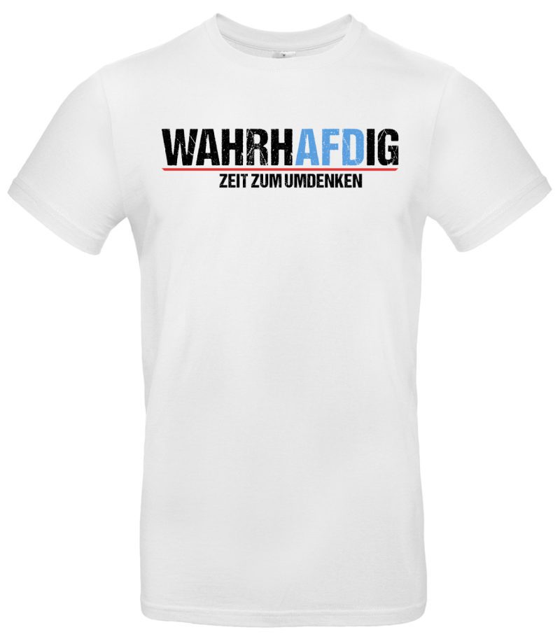 WahrhAFDig T-Shirt Zeit zum Umdenken AFD Politisches Statement für Veränderung in Deutschland – Bild 2