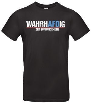 WahrhAFDig T-Shirt Zeit zum Umdenken AFD Politisches Statement für Veränderung in Deutschland