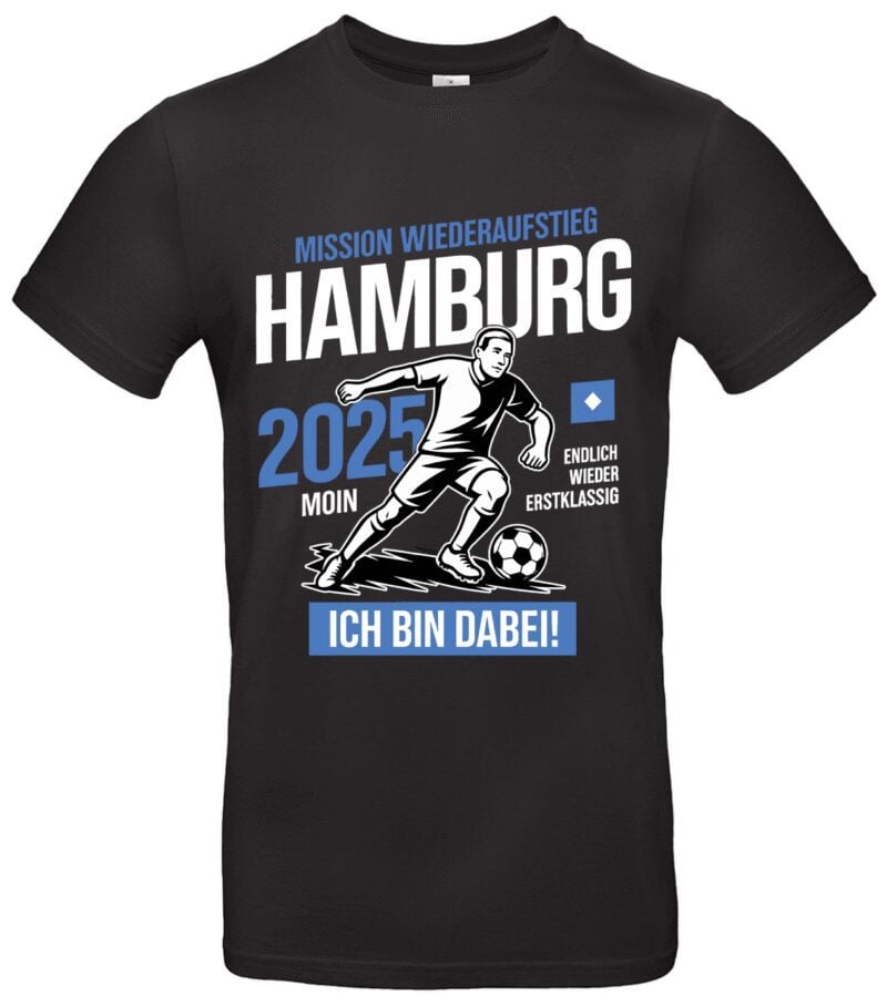Hamburg Mission Wiederaufstieg 2025 Shirt Fußball Fan Design Hochwertige Baumwolle Für Fans & Supporter Geschenkidee Stadion Outfit