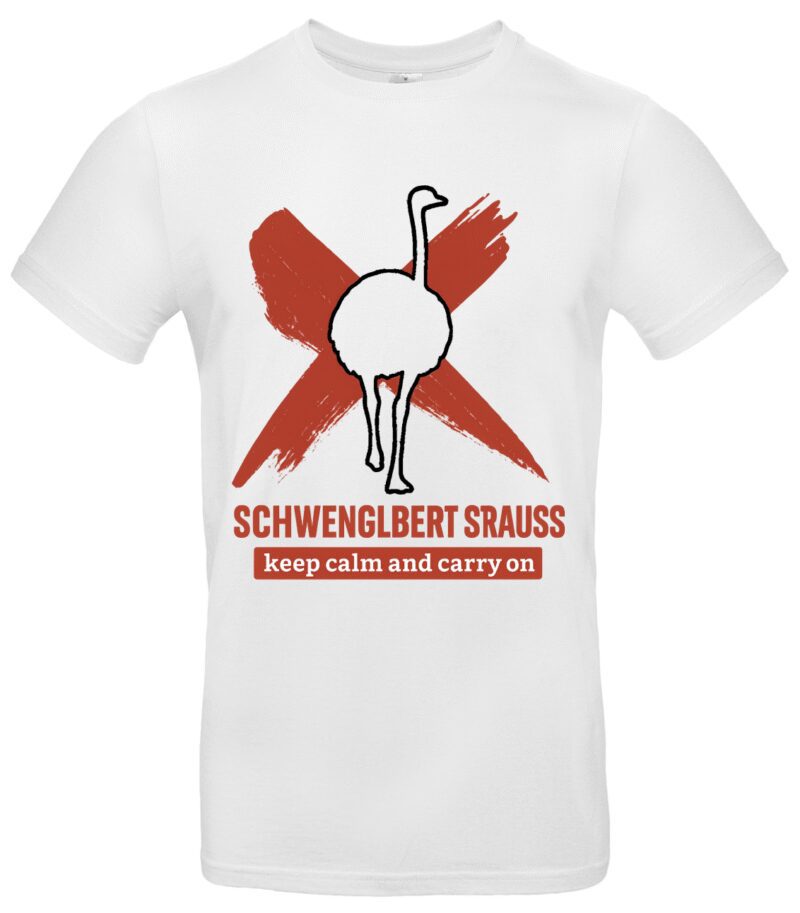 Schwengelbert Strauß T-Shirt Lustige Keep Calm Parodie Fun Meme Spruch Für Humor-Fans & Festivalgänger Witziges Geschenk für Männer – Bild 2