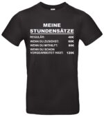 Meine Stunden Sätze T-Shirt Lustig Fun Handwerker Elektriker Klempner Mechaniker Selbständige Humor