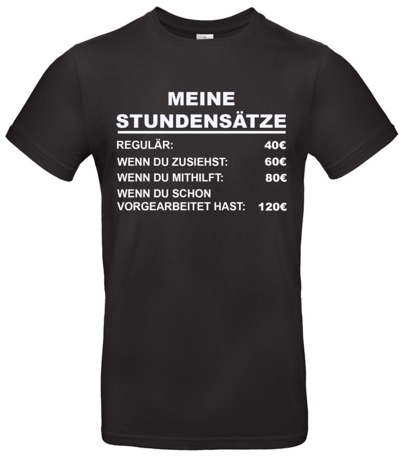 Meine Stunden Sätze T-Shirt Lustig Fun Handwerker Elektriker Klempner Mechaniker Selbständige Humor