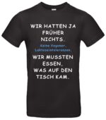 Retro Spruch T-Shirt Lustiger Nostalgie Spruch Geschenk für Männer & Frauen Früher war alles besser Humor Perfekt für Geburtstag & Grillabend