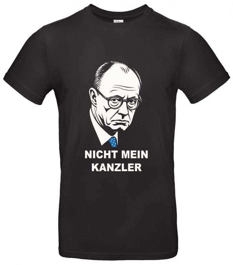 Nicht mein Kanzler T Shirt Statement für Politikinteressierte Lustiger Protest Spruch Ideal gegen CDU oder MRZ Perfekt für Demos und politisch Aktive