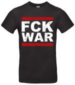 FCK WAR T Shirt Herren Damen Statement Shirt gegen Krieg Peace Zeichen Motiv Streetwear für Aktivisten Starkes Anti Krieg Design für Frieden
