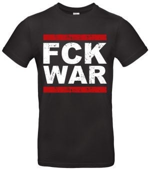 FCK WAR T Shirt Herren Damen Statement Shirt gegen Krieg Peace Zeichen Motiv Streetwear für Aktivisten Starkes Anti Krieg Design für Frieden