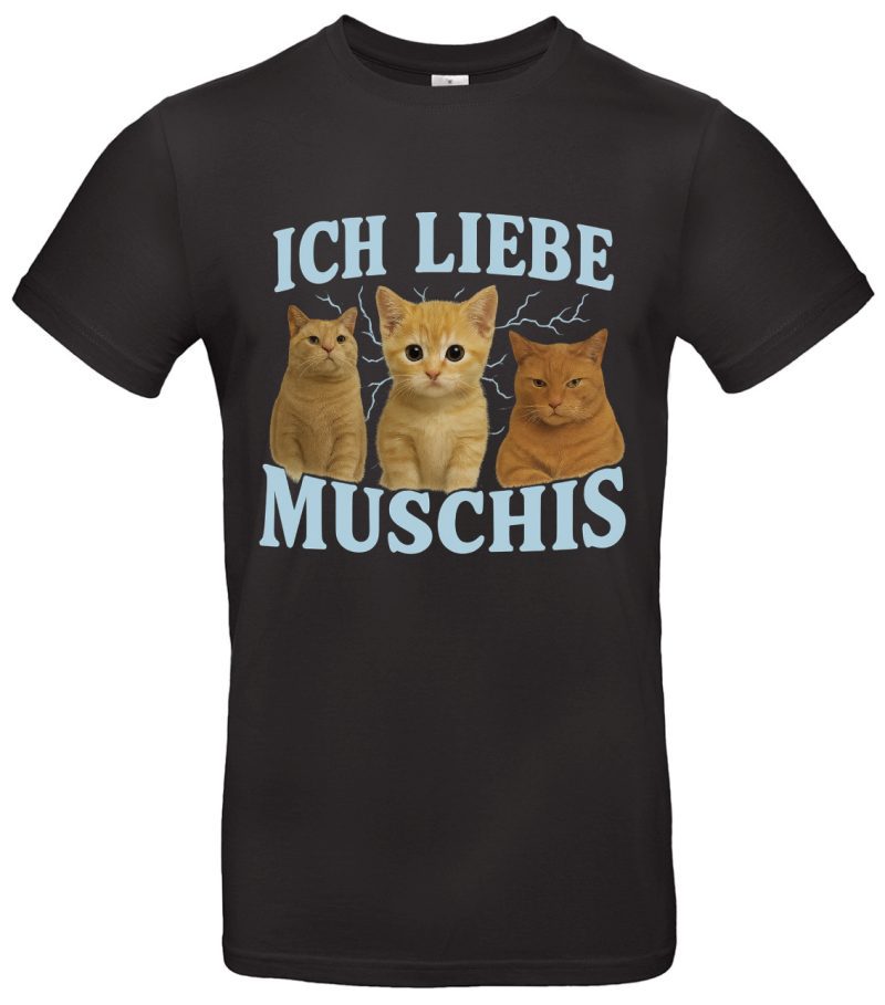 Ich liebe Muschis T Shirt Lustiges Katzenmotiv Perfekt für Tierliebhaber Humorvolles Geschenk für Haustierfreunde Weiches Baumwollmaterial