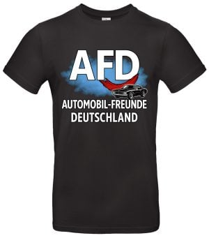 AFD Automobil Freunde Deutschland Tuning T-Shirt Lustiges Satire Shirt für Autofans & Schrauber 100 % Baumwolle