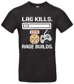 Gaming T-Shirt Lag Kills Rage Builds – Gamer Shirt aus 100 % Baumwolle für Zocker & Nerds – Schwarz oder Weiß – S–XXL – Lustiges Retro Pixel Design