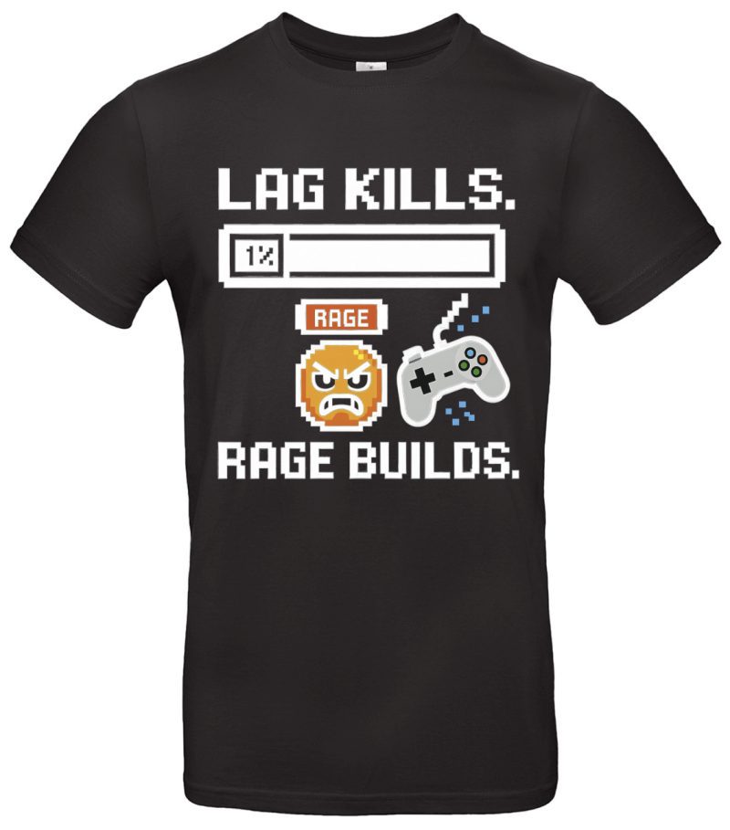 Gaming T-Shirt Lag Kills Rage Builds – Gamer Shirt aus 100 % Baumwolle für Zocker & Nerds – Schwarz oder Weiß – S–XXL – Lustiges Retro Pixel Design