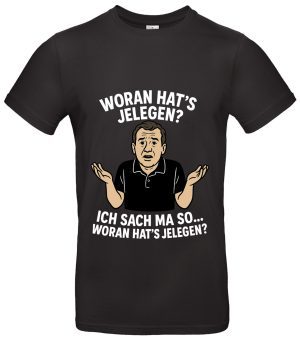 Woran hat's jelegen T-Shirt Kult Spruch Meme Shirt 100% Baumwolle Regular Fit Weiß oder Schwarz Herren Damen Lustiges Zitat Geschenk Funshirt